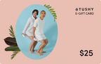TUSHY E-Gift Cards