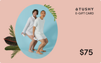TUSHY E-Gift Cards