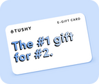 TUSHY Digital Gift Cards