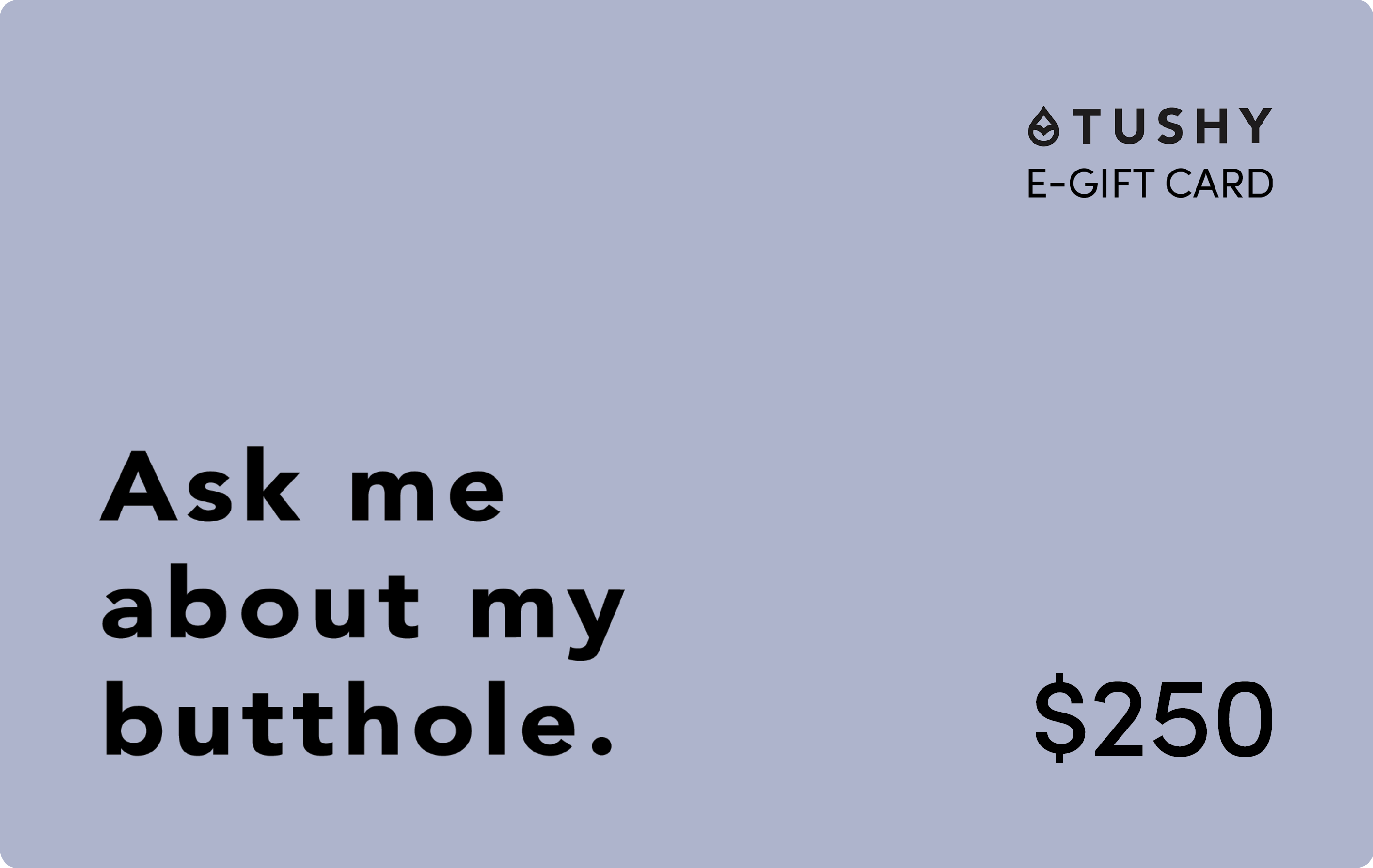 TUSHY E-Gift Cards